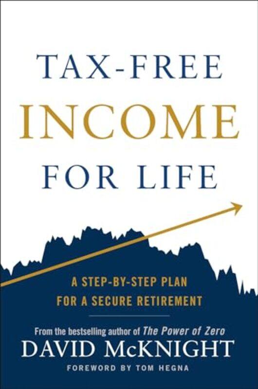 

TaxFree Income for Life by David McKnight-Hardcover