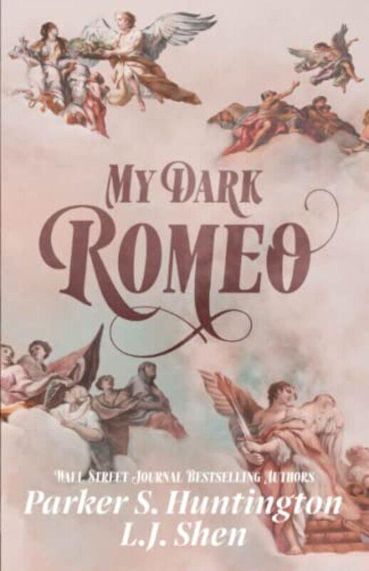 

My Dark Romeo: An Enemies-To-Lovers Romance By Huntington, Parker S - Shen, L J Paperback