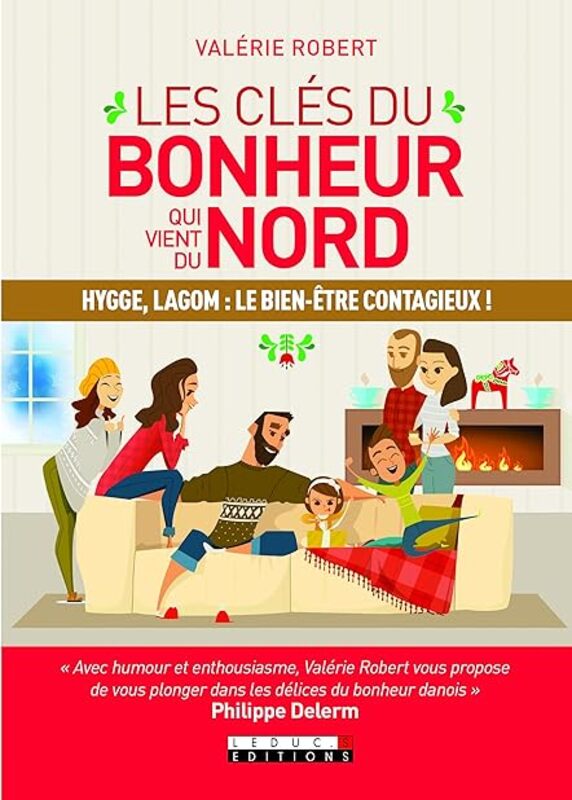 Les Cl S Du Bonheur Qui Vient Du Nord by Val rie Robert Paperback