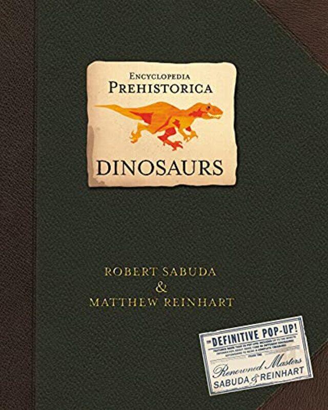 

Encyclopedia Prehistorica Dinosaurs by Matthew ReinhartRobert SabudaMatthew ReinhartRobert Sabuda-Hardcover