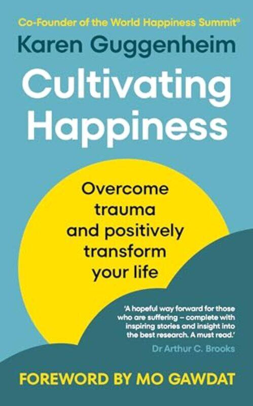 

Cultivating Happiness by Karen Guggenheim-Paperback
