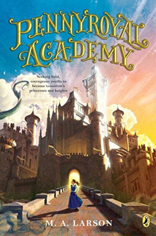 

Pennyroyal Academy , Paperback by M.A. Larson