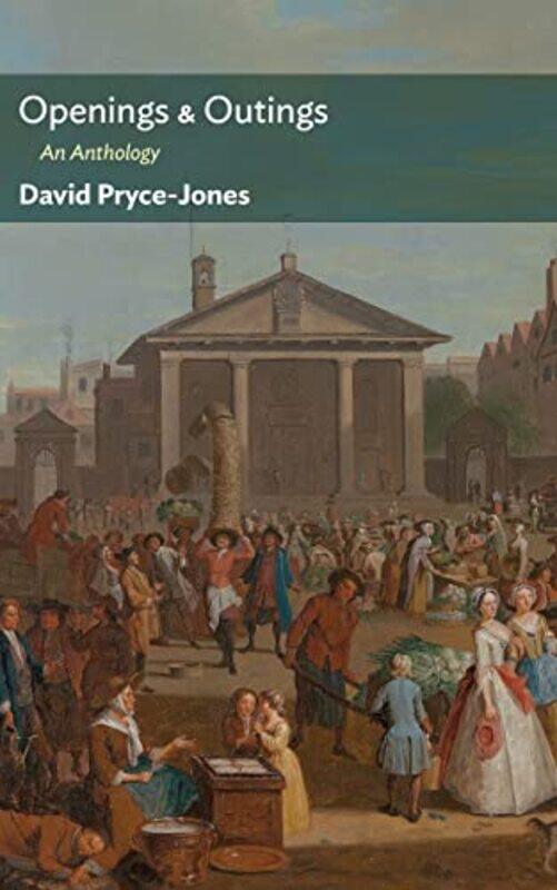 

Openings and Outings by David Pryce-Jones-Paperback