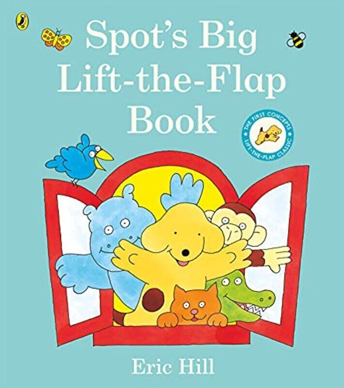 

Spot Big Lifttheflap Book Paperback by Eric Hill