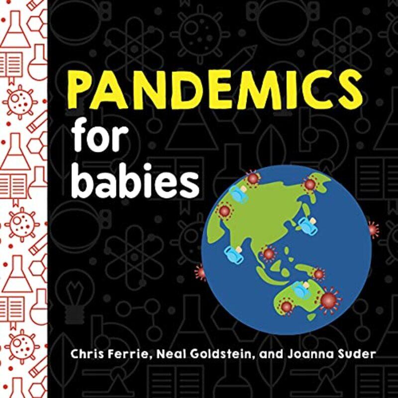 

Pandemics For Babies By Ferrie Chris - Hardcover