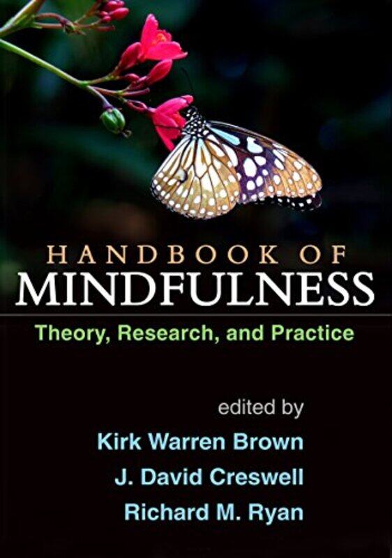 

Handbook of Mindfulness by Kirk Warren BrownJ David CreswellRichard M Ryan-Paperback