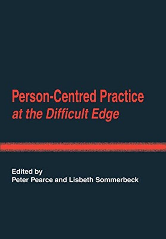 

PersonCentred Practice at the Difficult Edge by John G O'Dwyer-Paperback