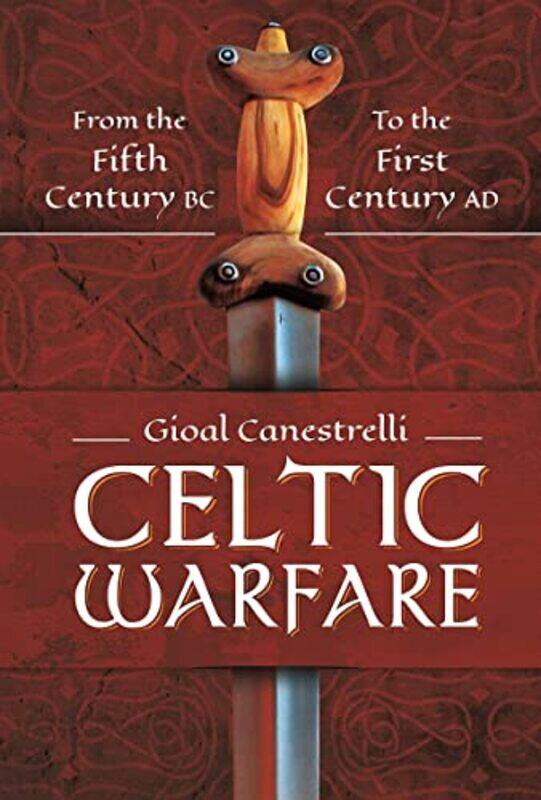 

Celtic Warfare by Gioal Canestrelli-Hardcover