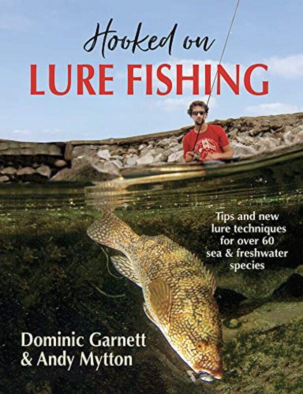 

Hooked on Lure Fishing by Barnaby LenonPaul Cleves-Hardcover