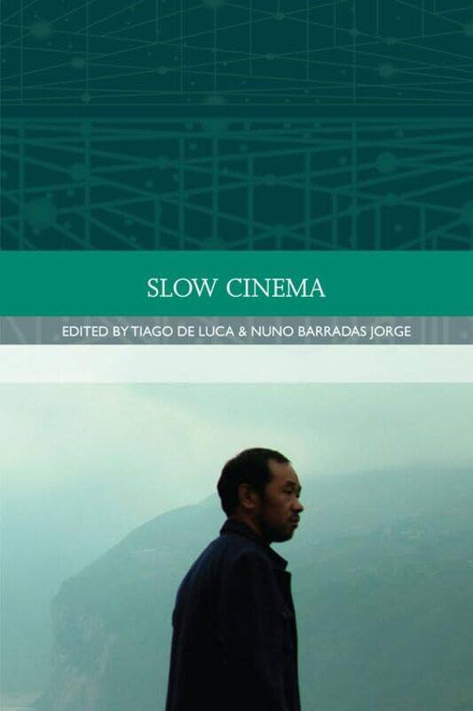 

Slow Cinema by Tiago de LucaNuno Barradas Jorge-Paperback