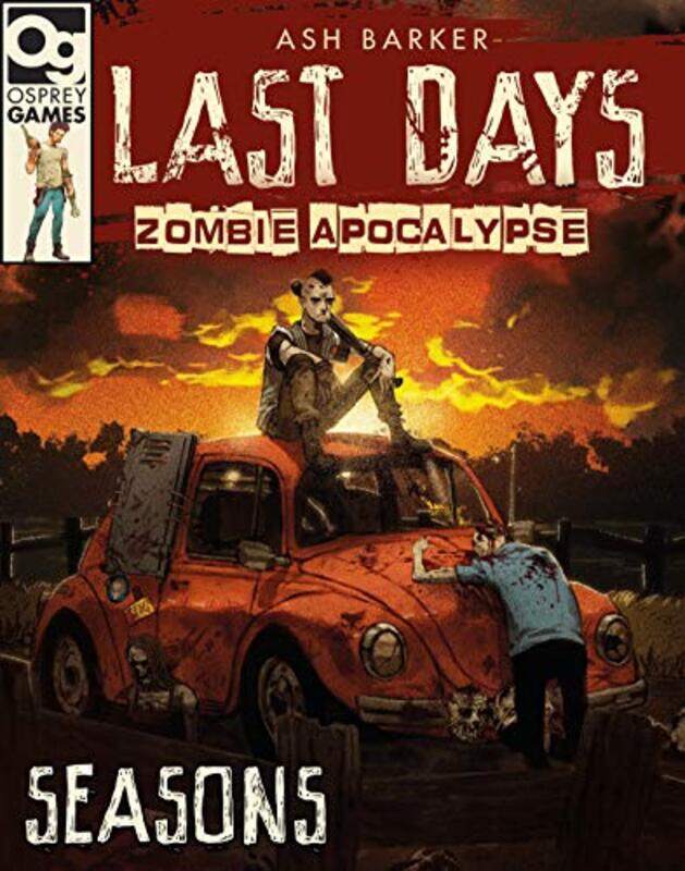 

Last Days Zombie Apocalypse Seasons by Ash BarkerArthur Asa-Hardcover