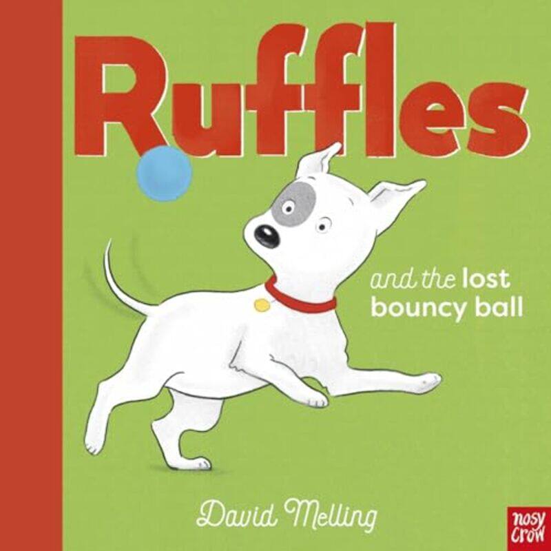 

Ruffles and the Lost Bouncy Ball by David Melling-Hardcover