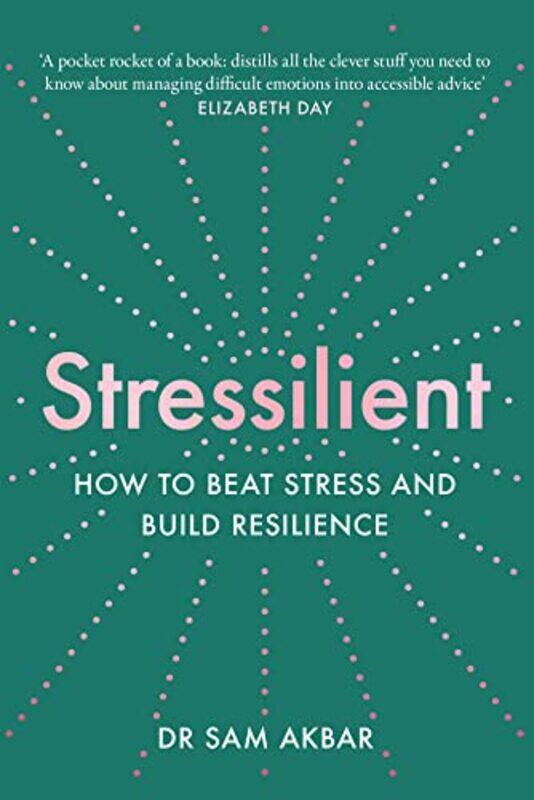 

Stressilient by Dr Sam Akbar-Paperback