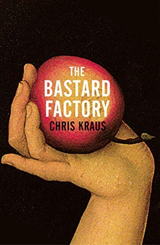 

The Bastard Factory by Chris KrausRuth Martin-Hardcover