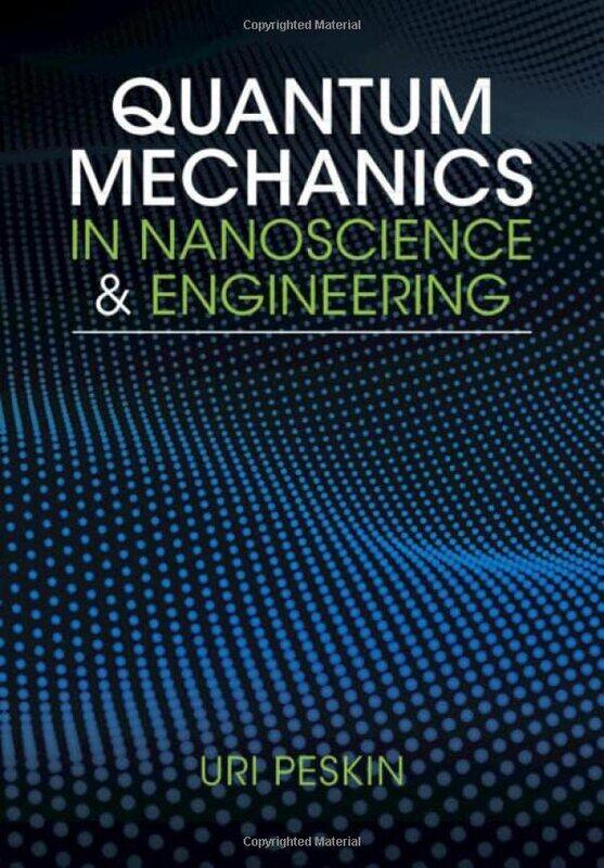 

Quantum Mechanics in Nanoscience and Engineering by Gaetano Derosa-Hardcover