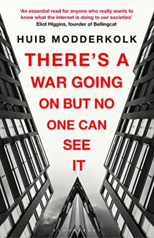 

Theres a War Going On But No One Can See It by Huib Modderkolk-Paperback