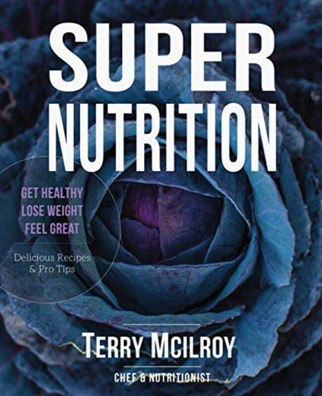 

Super Nutrition , Paperback by McIlroy, Terry