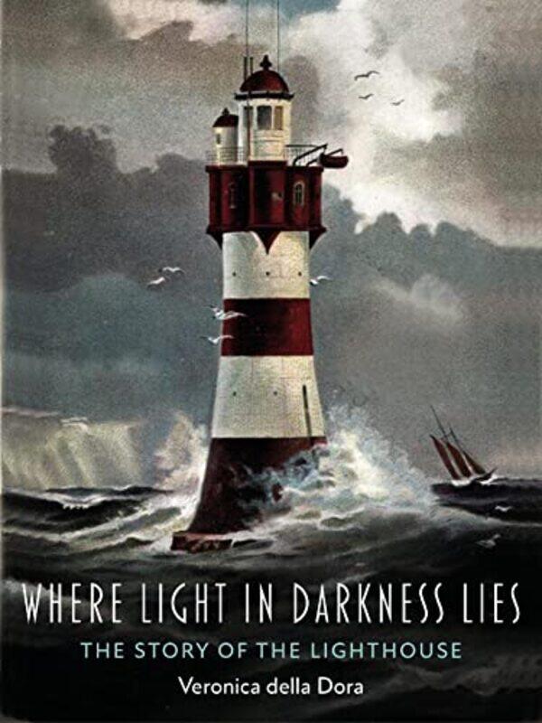 

Where Light in Darkness Lies by Veronica della Dora-Hardcover