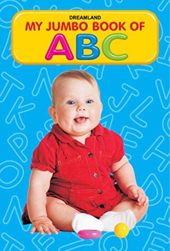 

My Jumbo Book ABC Paperback by Dreamland Publications