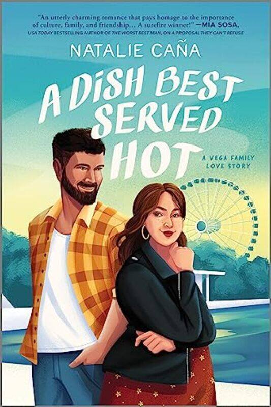 

A Dish Best Served Hot by Cana, Natalie Paperback