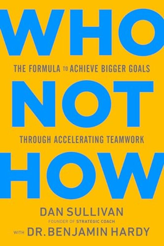 Who Not How by Sullivan Dan Hardcover