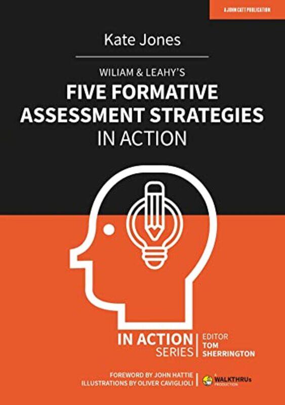 

Wiliam & Leahys Five Formative Assessment Strategies in Action-Paperback