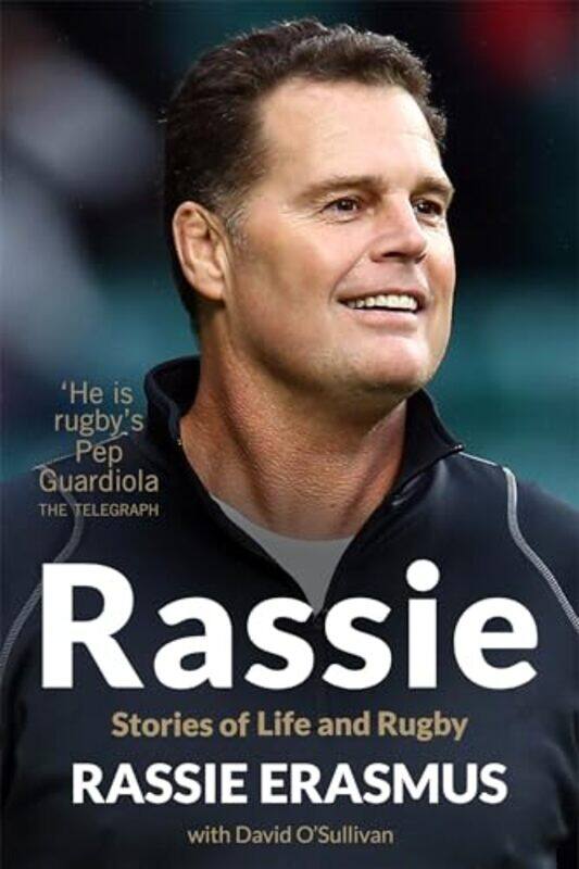 

Rassie Stories Of Life And Rugby By Erasmus, Rassie Paperback