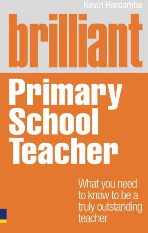 

Brilliant Primary School Teacher by Catalina Liverpool Hope University UK Montoya Londono-Paperback