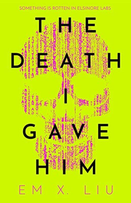 

The Death I Gave Him by Em X Liu-Hardcover