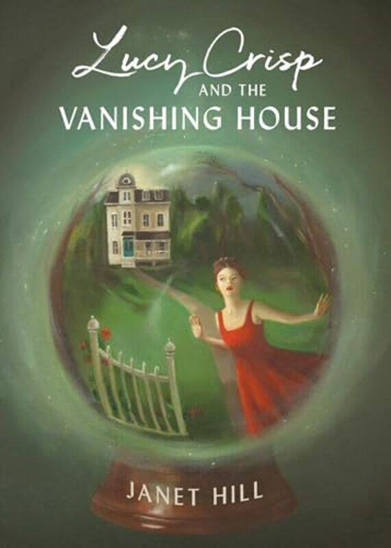 

Lucy Crisp and the Vanishing House by Janet Hill-Hardcover