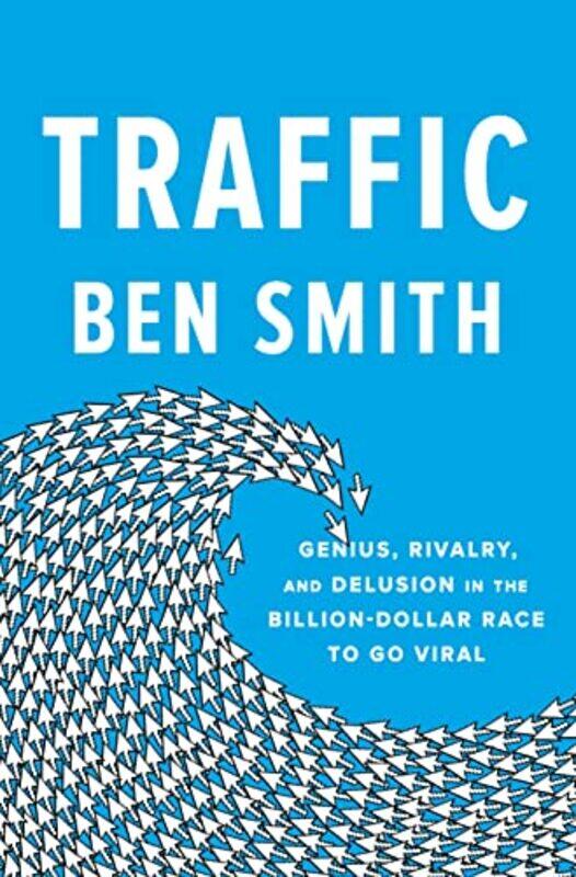 

Traffic Genius Rivalry And Delusion In The Billiondollar Race By Smith, Ben Hardcover