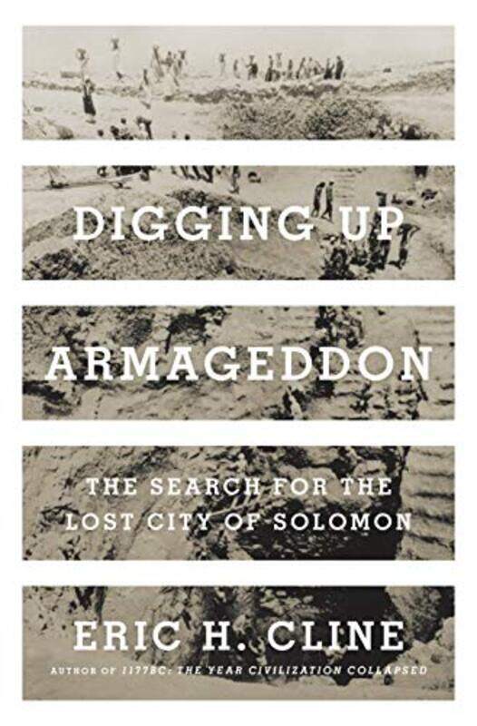 

Digging Up Armageddon by Eric H Cline-Hardcover