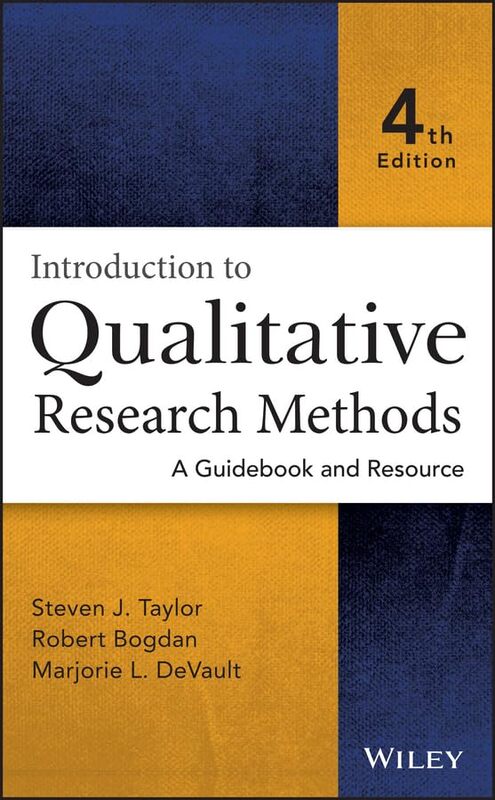 Introduction to Qualitative Research Methods by Steven J Syracuse University, NY TaylorRobert Syracuse University, NY BogdanMarjorie L Syracuse University, NY DeVault-Hardcover