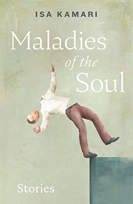 

Maladies Of The Soul by Isa Kamari-Paperback