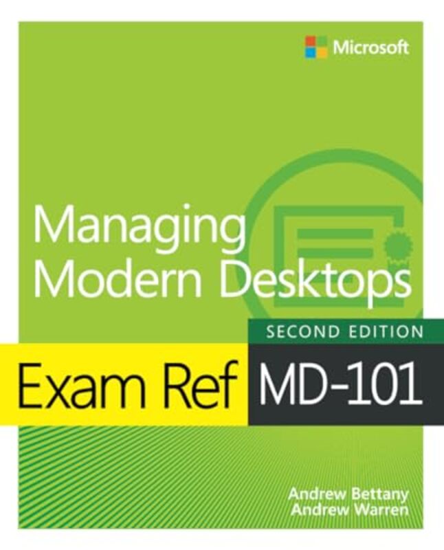 Exam Ref MD101 Managing Modern Desktops by Raquel RolnikGabriel Hirschhorn-Paperback