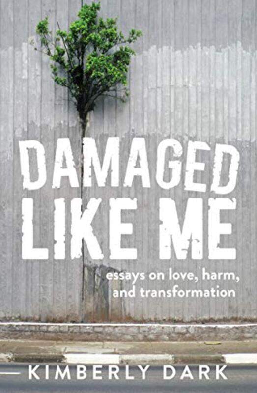 

Damaged Like Me by Kimberly Dark-Paperback