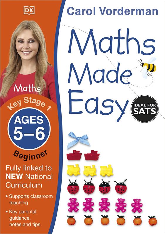 Maths Made Easy Ages 5-6 Key Stage 1 Beginner, Paperback Book, By: Carol Vorderman