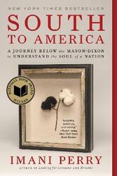 South to America: A Journey Below the Mason-Dixon to Understand the Soul of a Nation,Paperback,ByPerry, Imani