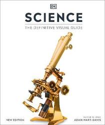 Science: The Definitive Visual Guide, Hardcover Book, By: Dk