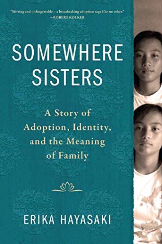 

Somewhere Sisters by Erika Hayasaki-Hardcover