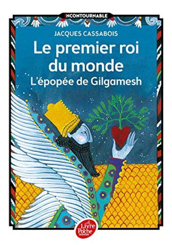 

LE PREMIER ROI DU MONDE - LEPOPEE DE GILGAMESH,Paperback by CASSABOIS/GASTAUT