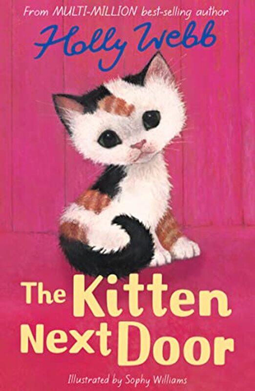

The Kitten Next Door by Holly WebbSophy Williams-Paperback