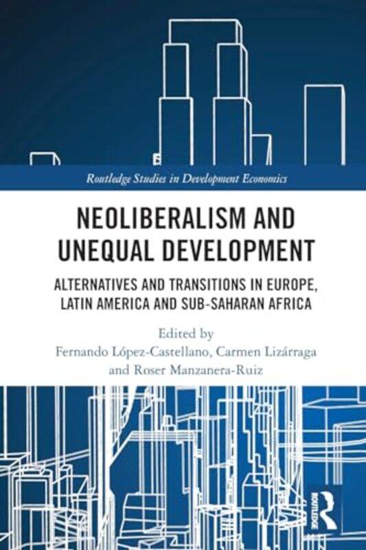 

Neoliberalism and Unequal Development by Michael McDonald-Paperback