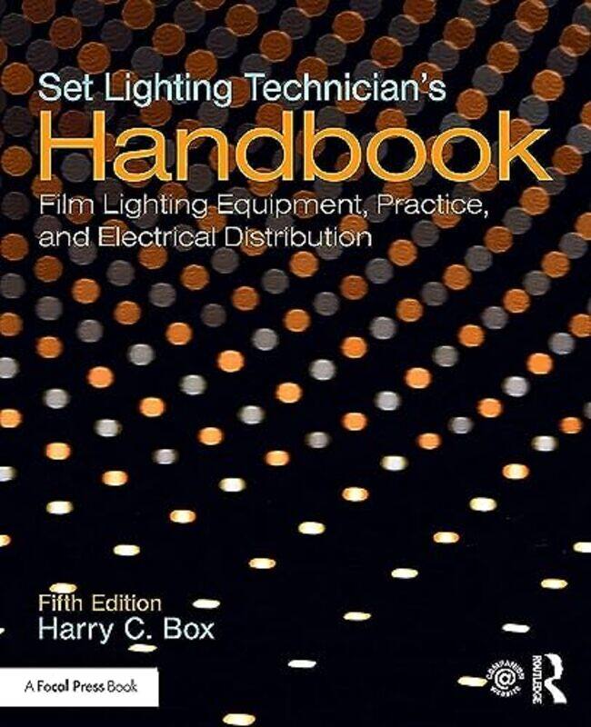 

Set Lighting Technicians Handbook by Harry C Box-Paperback