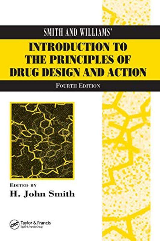 

Smith and Williams Introduction to the Principles of Drug Design and Action by Gill Thackray-Hardcover