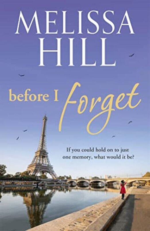

Before I Forget by Melissa Hill-Paperback