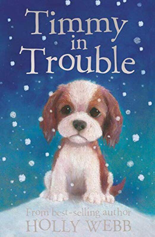 

Timmy in Trouble by Holly WebbSophy Williams-Paperback