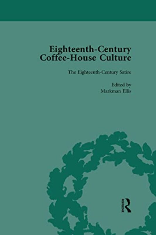 Eighteenthcentury Coffeehouse Culture Vol 2 by Markman Ellis-Paperback