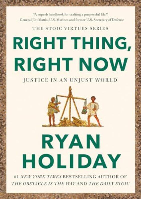 

Right Thing Right Now by Ryan Holiday-Hardcover