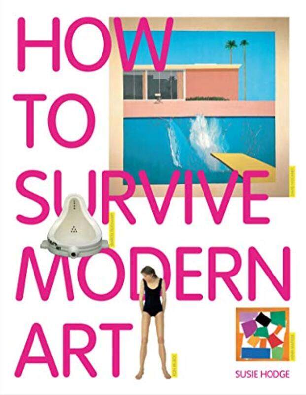 

How to Survive Modern Art by Susie Hodge-Paperback